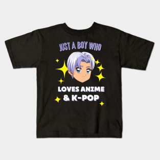 Just A Boy Who Loves Anime And K-Pop Fan Kids T-Shirt